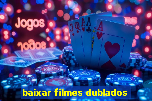 baixar filmes dublados